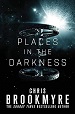 Places in the Darkness - Chris Brookmyre